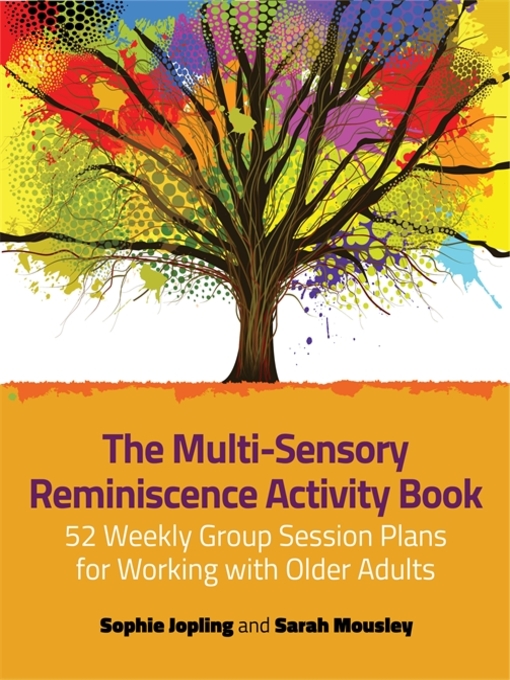 Title details for The Multi-Sensory Reminiscence Activity Book by Sophie Jopling - Available